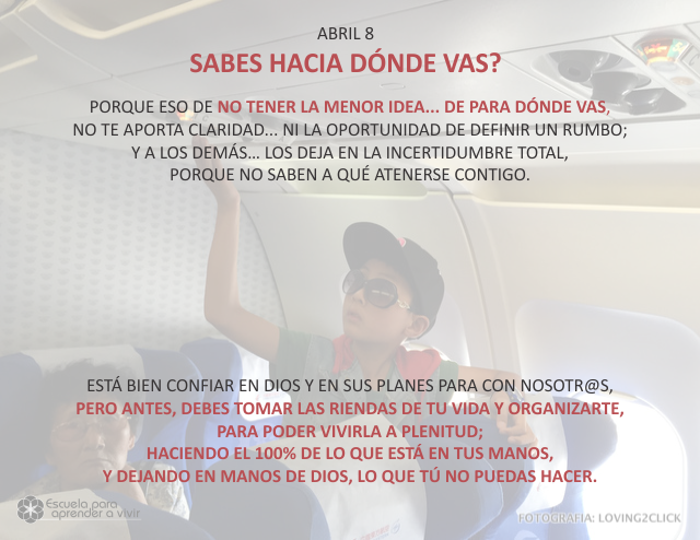 ¿Sabes hacia dónde vas?